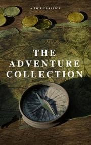 Cover von The Adventure Collection: Treasure Island, The Jungle Book, Gulliver's Travels, White Fang, The Merry Adventures of Robin Hood (A to Z Classics)