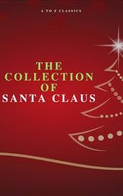 Cover von The Collection of Santa Claus (Illustrated Edition)