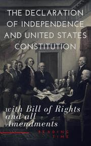 Cover von The Declaration of Independence and United States Constitution with Bill of Rights and all Amendments (Annotated)