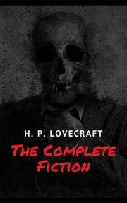 Cover von The Complete Fiction of H. P. Lovecraft