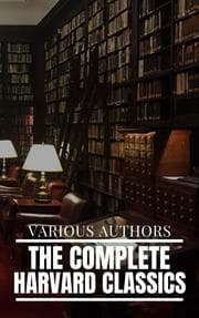Cover von The Complete Harvard Classics and Shelf of Fiction