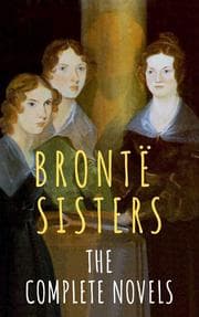 Cover von The Brontë Sisters: The Complete Novels