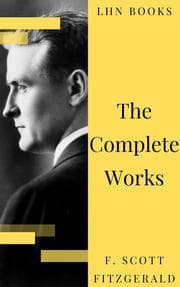 Cover von The Complete Works of F. Scott Fitzgerald