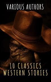 Cover von 10 Classics Western Stories