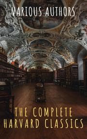 Cover von The Complete Harvard Classics 2020 Edition - ALL 71 Volumes