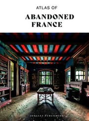 Cover von Atlas of Abandoned France