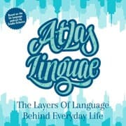 Cover von Atlas Linguae: The Layers Of Language Behind Everyday Life