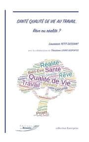 Cover von Santé Qualité de Vie au Travail, Rêve ou réalité ?
