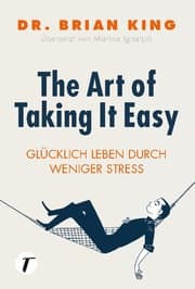 Cover von The Art of Taking It Easy