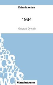 Cover von Fiche de lecture : 1984 de George Orwell