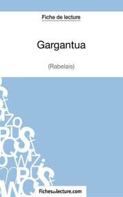 Cover von Gargantua de Rabelais (Fiche de lecture)