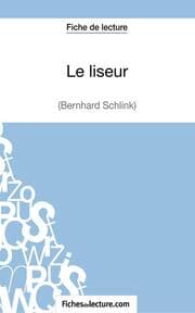Cover von Le liseur de Bernhard Schlink (Fiche de lecture)