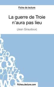 Cover von La guerre de Troie n'aura pas lieu de Jean Giraudoux (Fiche de lecture)