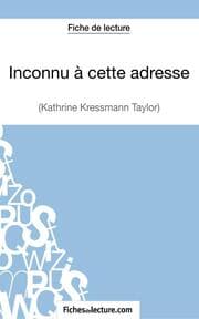 Cover von Inconnu à cette adresse de Kathrine Kressmann Taylor (Fiche de lecture)