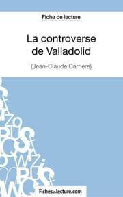 Cover von La controverse de Valladolid - Jean-Claude Carrière (Fiche de lecture)