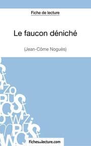 Cover von Le faucon déniché (Jean-Côme Noguès)