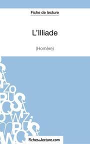 Cover von L'Illiade d'Homère (Fiche de lecture)