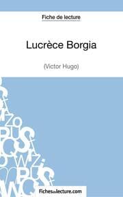 Cover von Lucrèce Borgia de Victor Hugo (Fiche de lecture)
