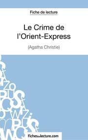 Cover von Le Crime de l'Orient-Express d'Agatha Christie (Fiche de lecture)