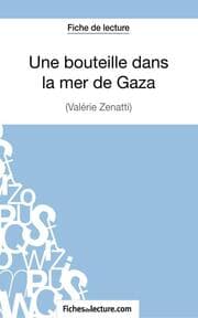 Cover von Une bouteille dans la mer de Gaza de Valérie Zénatti (Fiche de lecture)