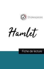 Cover von Hamlet de Shakespeare (fiche de lecture et analyse complète de l'uvre)