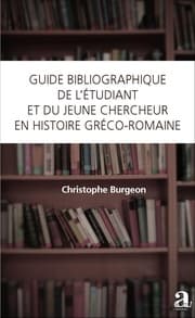 Cover von Guide bibliographique de l'étudiant et du jeune chercheur en histoire gréco-romaine