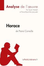 Cover von Horace de Pierre Corneille (Analyse de l'oeuvre)