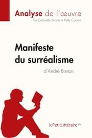 Cover von Manifeste du surréalisme d'André Breton (Analyse de l'oeuvre)