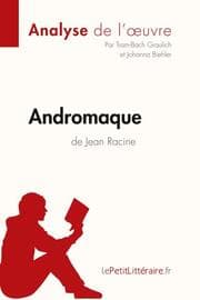 Cover von Andromaque de Jean Racine (Analyse de l'oeuvre)