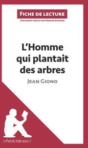 Cover von L'Homme qui plantait des arbres de Jean Giono (Fiche de lecture)