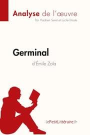 Cover von Germinal d'Émile Zola (Analyse de l'oeuvre)