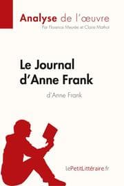 Cover von Le Journal d'Anne Frank d'Anne Frank (Analyse de l'uvre)