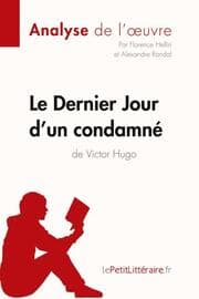Cover von Le Dernier Jour d'un condamné de Victor Hugo (Analyse de l'oeuvre)