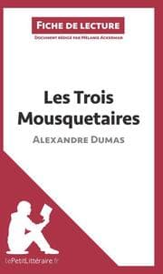 Cover von Les Trois Mousquetaires de Alexandre Dumas (Fiche de lecture)