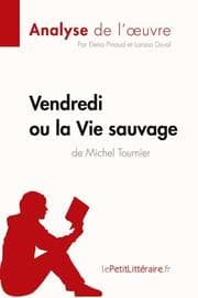 Cover von Vendredi ou la Vie sauvage de Michel Tournier (Analyse de l'oeuvre)
