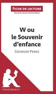 Cover von W ou le Souvenir d'enfance de Georges Perec (Fiche de lecture)