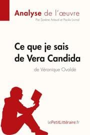 Cover von Ce que je sais de Vera Candida de Véronique Ovaldé (Analyse de l'uvre)