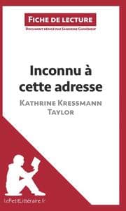 Cover von Inconnu à cette adresse de Kathrine Kressmann Taylor (Fiche de lecture)