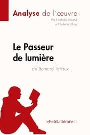 Cover von Le Passeur de lumière de Bernard Tirtiaux (Analyse de l'oeuvre)