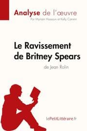 Cover von Le Ravissement de Britney Spears de Jean Rolin (Analyse de l'uvre)