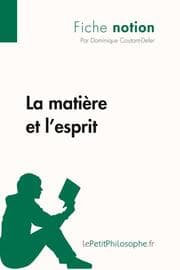 Cover von La matière et l'esprit (Fiche notion)