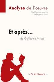 Cover von Et après... de Guillaume Musso (Analyse de l'oeuvre)