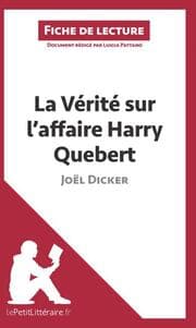 Cover von La Vérité sur l'affaire Harry Quebert de Joël Dicker (Fiche de lecture)
