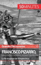 Cover von Francisco Pizarro, un conquistador à l'assaut du Pérou