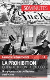 Cover von La Prohibition ou la lutte contre l'alcool