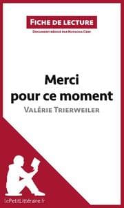Cover von Merci pour ce moment de Valérie Trierweiler (Fiche de lecture)