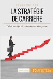 Cover von La stratégie de carrière