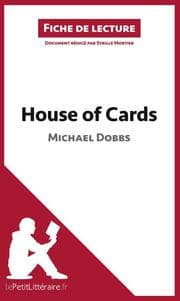Cover von House of Cards de Michael Dobbs (Fiche de lecture)
