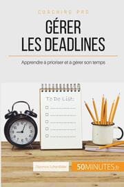 Cover von Gérer les deadlines