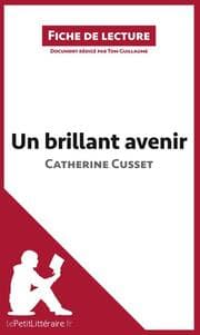 Cover von Un brillant avenir de Catherine Cusset (Fiche de lecture)